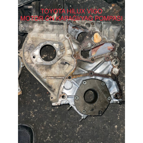 TOYOTA HİLUX  VİGO MOTOR ÖN KAPAĞI YAĞ POMPASI